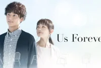 Synopsis: Us Forever, A Story of Letting Go of First Love