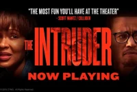 Synopsis and Review on The Intruder: The Perfect Home Turns Deadly