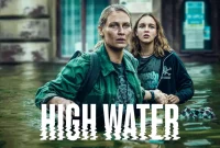 Synopsis of Netflix Original Drama High Water