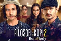 Synopsis and Review of Filosofi Kopi 2: Ben & Jody Movie