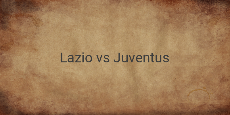 Lazio vs Juventus: Preview, Head-to-Head Record, and Lineup Prediction in Serie A 2022-2023