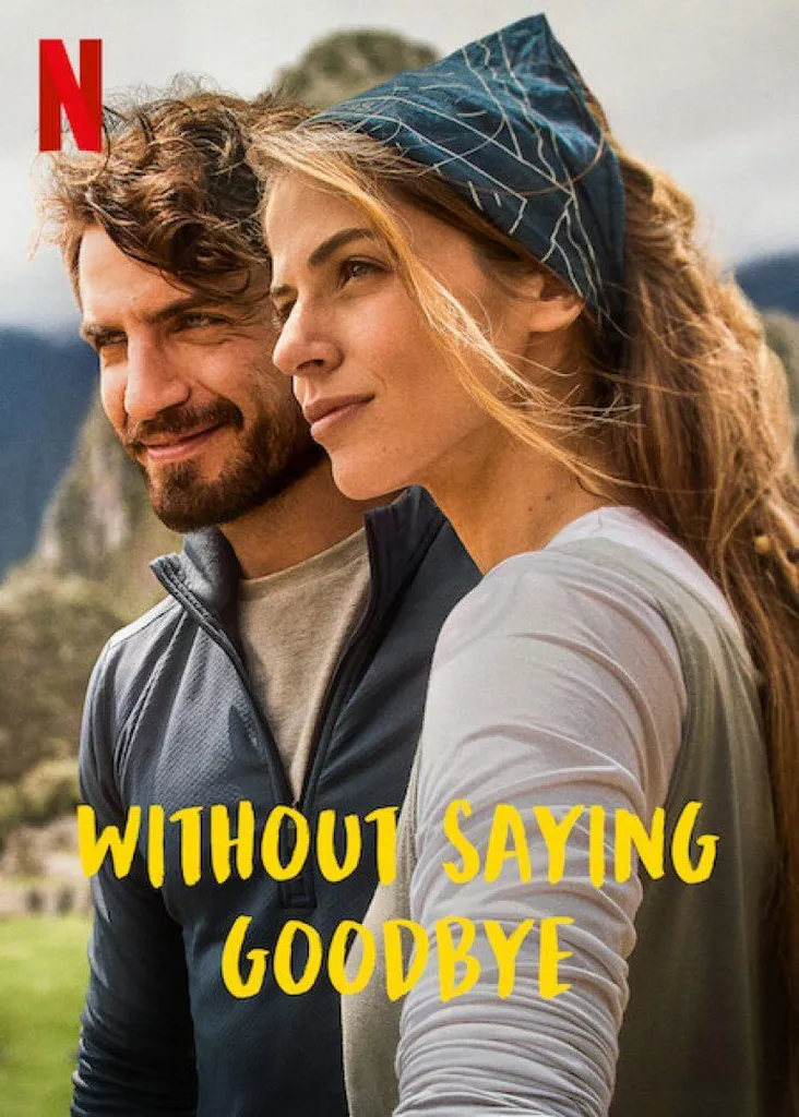 Without Saying Goodbye Movie Synopsis: Love Story with a Twist in Peru