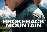 Brokeback Mountain Synopsis and Review: A Compelling Story of Two Cowboys in Love