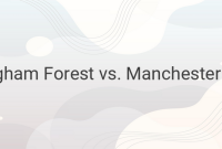 Preview of Nottingham Forest vs. Manchester United Match in Premier League