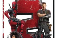 Synopsis of Deadpool 2: The Sequel of Wade Wilson's Wacky Story