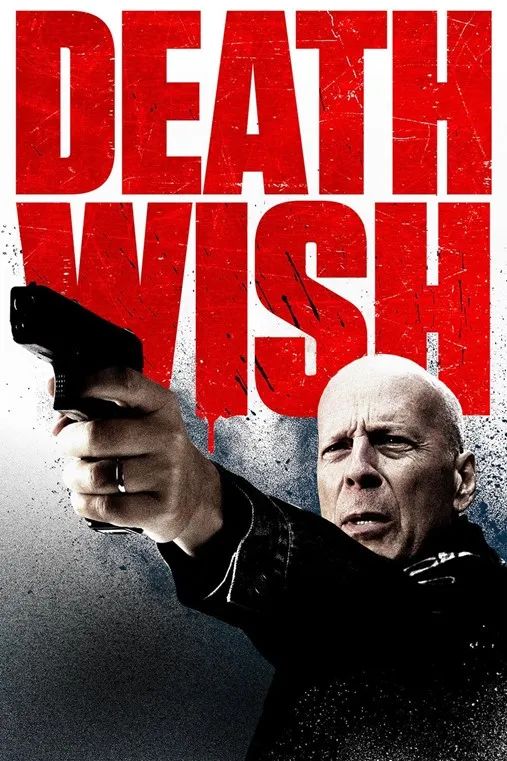 Death Wish Synopsis: Revenge, Vigilantism, and Action