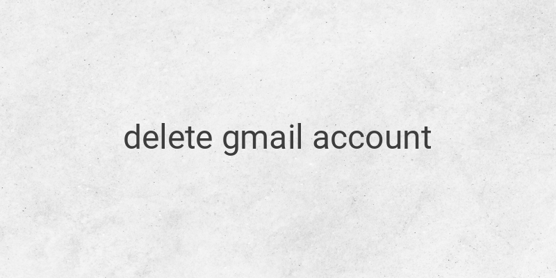 How to Delete Your Gmail Account on PC and Android