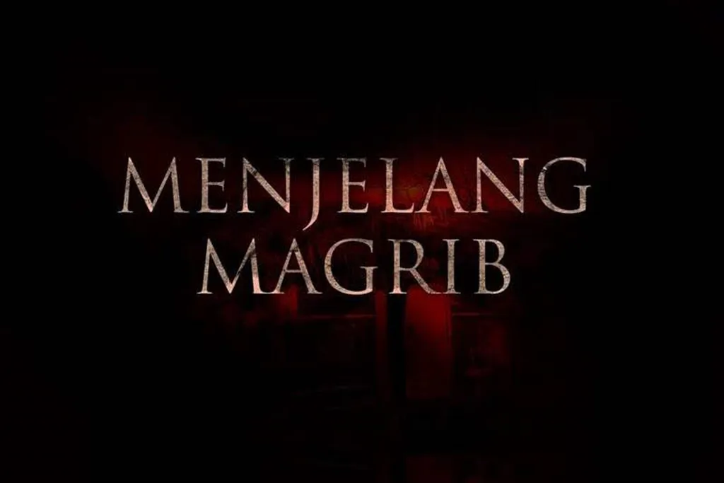 Synopsis: Menjelang Magrib