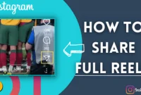 How to Share Full Reels on Instagram Story: A Step-by-Step Guide