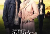 Synopsis and Review of Indonesian Romantic Drama Movie 'Surga yang Tak Dirindukan'