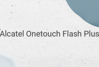 Overcoming Common Alcatel Onetouch Flash Plus Problems
