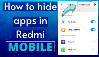 How to Hide and Unhide Apps on Your Redmi Xiaomi Smartphone