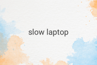 How to Speed Up a Slow Laptop: 7 Common Causes and Solutions