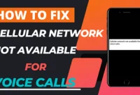 How to Fix the "Cellular Network not Available for Voice Calls" Issue on Your Smartphone