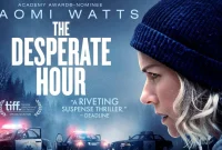 The Desperate Hour Synopsis: A Mother's Struggle to Protect Her Children