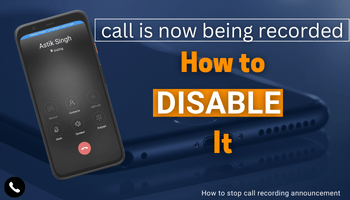 How to Disable the "Call is Now Being Recorded" Alert on Your Android Phone