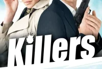 Synopsis of the Action-Comedy Movie "Killers" (2010) Starring Katherine Heigl and Ashton Kutcher