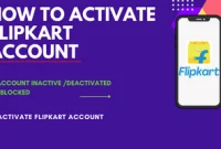 How to Reactivate a Blocked or Inactive Flipkart Account