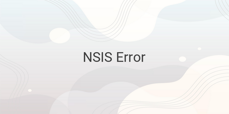 How to Easily Fix NSIS Error on Your Windows PC
