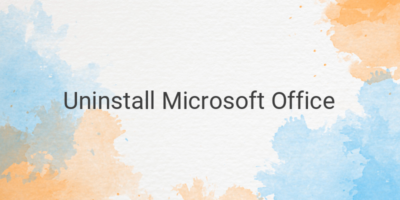 3 Easy Methods to Uninstall Microsoft Office from Your PC