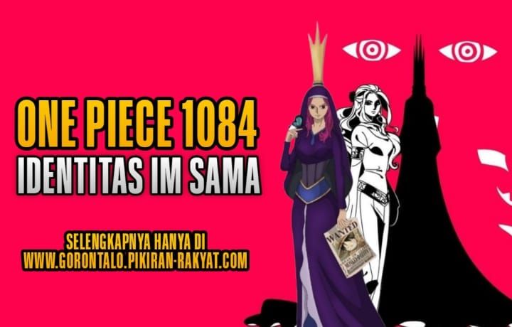 Revealing the Mystery of Im Sama, the Former Queen of Alabasta in One Piece 1084