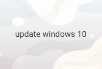 Simple Steps to Update Windows 10 for Optimum Performance