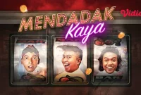 Synopsis of Mendadak Kaya, the Comedy Film about Three Men Searching for a Better Life