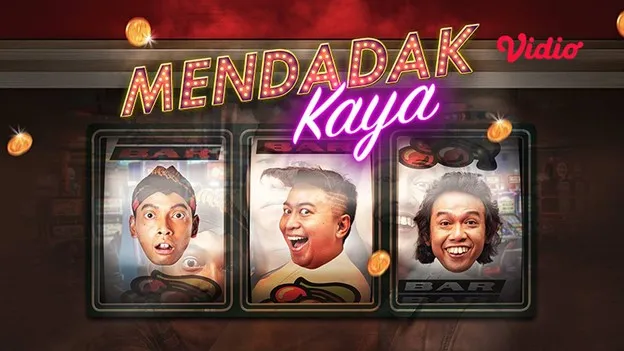 Synopsis of Mendadak Kaya, the Comedy Film about Three Men Searching for a Better Life