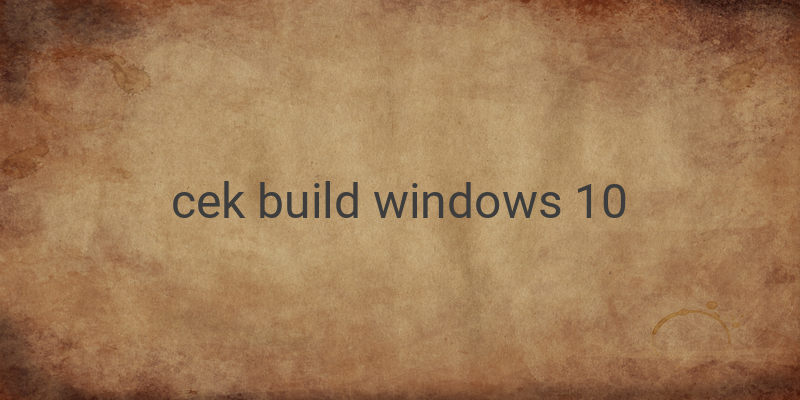 Cara Melihat Build Windows 10 dan Tipe OS pada PC atau Laptop