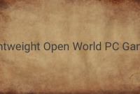 Top 6 Lightweight Open World PC Games for Gamers