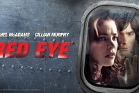 Red Eye Movie Synopsis: A Thrilling Story of Terrorist Conspiracy on a Red-Eye Flight
