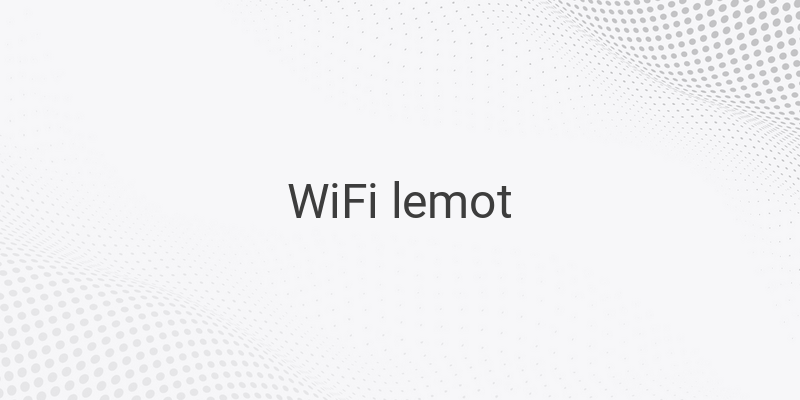 Mengatasi WiFi Lemot - 10 Alasan Penyebabnya dan Solusinya