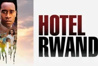 Synopsis & Review: Hotel Rwanda, the Hard Choice in the Midst of Crisis