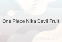 The Mystery of the Nika Devil Fruit in One Piece: Revealing its Connection to the Revolutionary Army