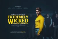 Extremely Wicked, Shockingly Evil and Vile: A Chilling Portrayal of Ted Bundy and the Impact on Relationships
