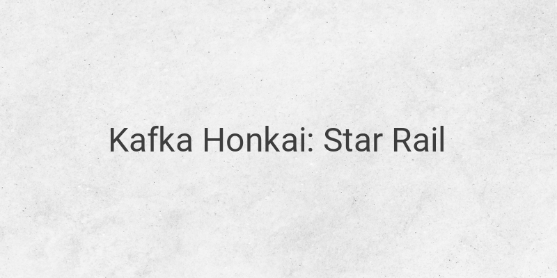 Unleash the Power of Kafka Honkai: Star Rail - Lightning Abilities and More