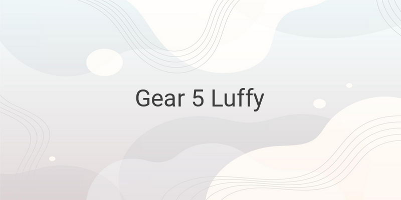 Discover the Mysteries of Gear 5 Luffy and the Voice of All Things in One Piece