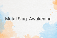 Metal Slug: Awakening Announces Open Beta Release in Indonesia: Exciting Features and Gameplay Modes Revealed
