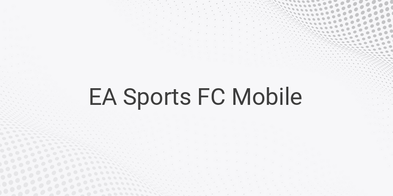 EA SPORTS FC MOBILE Announced to be Globally Launched on 26th September,  2023