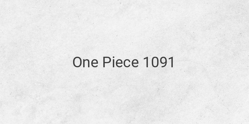 Intense Battles and Suspense: One Piece 1091 Recap