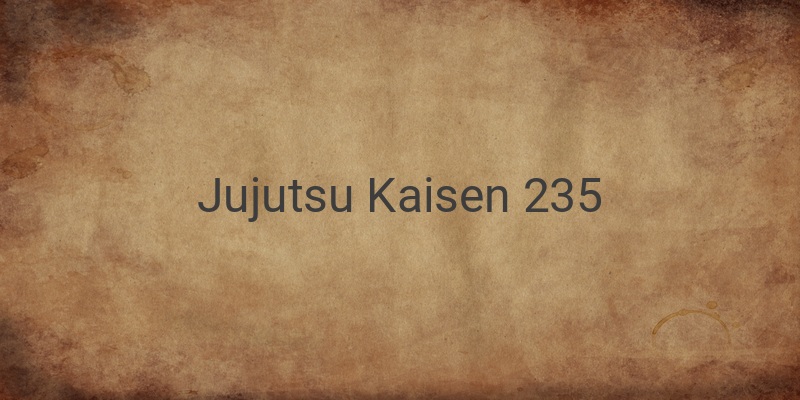 Gojo's Increasing Power Leads to Victory in Jujutsu Kaisen 235
