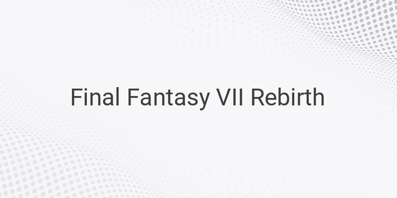 Final Fantasy VII Rebirth: An Ambitious and Immersive Gaming Experience