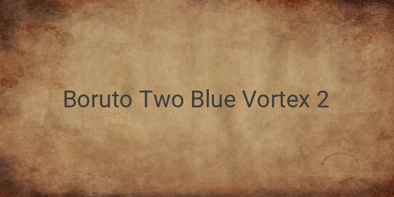 Boruto Two Blue Vortex 2: The Confrontation with Code and the Dark Future of the Ten-Tails