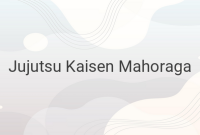 Unleashing the Power of Mahoraga: The Ultimate Shikigami in Jujutsu Kaisen