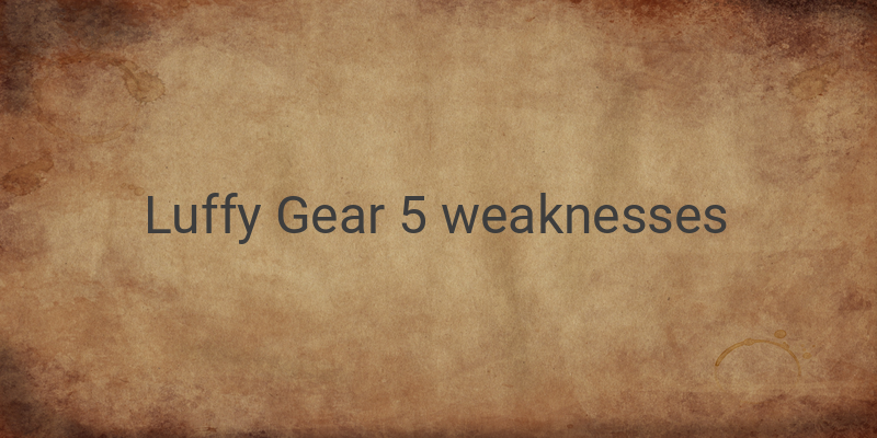 Unveiling the Weaknesses of Gear 5 and its Effects on Luffy