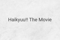 Haikyuu!! The Movie: Battle at The Garbage Dump - A Thrilling Sequel for Fans of the Anime