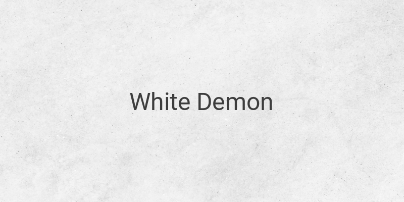 The Origins and Transformation of White Demon: Unveiling the Dark Secrets of Iblis Putih