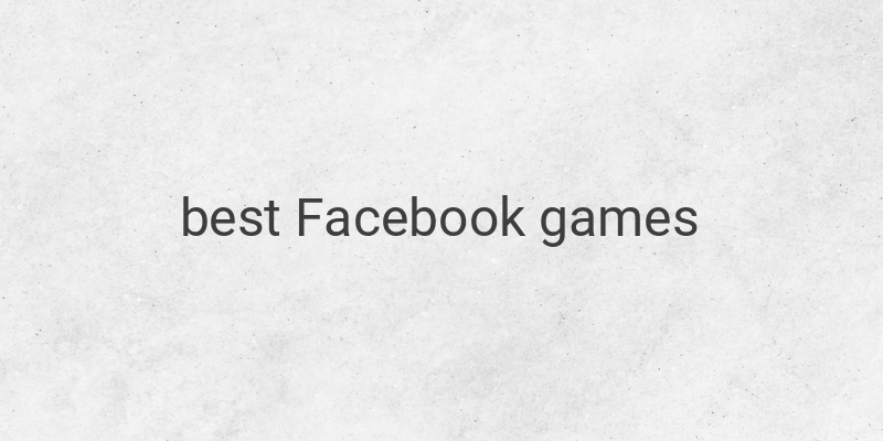 The Best Facebook Games of All Time: Fun and Engaging Entertainment for All Ages