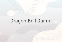Dragon Ball Daima: A Highly Anticipated New Anime Series
