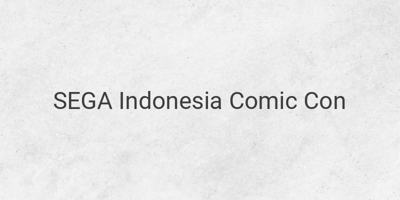 Experience the Excitement at the SEGA Booth in Indonesia Comic Con x DG Con 2023